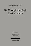 E-Book (pdf) Die Messopfertheologie Martin Luthers von Wolfgang Simon