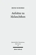 E-Book (pdf) Aufsätze zu Melanchthon von Heinz Scheible