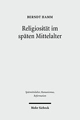 E-Book (pdf) Religiosität im späten Mittelalter von Berndt Hamm