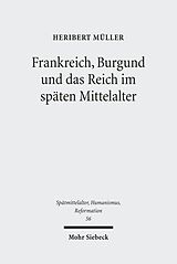 E-Book (pdf) Frankreich, Burgund und das Reich im späten Mittelalter von Heribert Müller