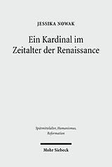 E-Book (pdf) Ein Kardinal im Zeitalter der Renaissance von Jessika Nowak