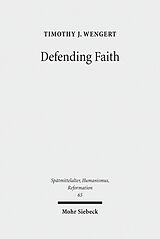 E-Book (pdf) Defending Faith von Timothy J. Wengert