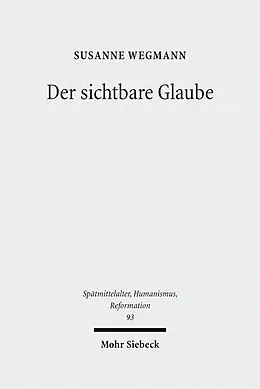 E-Book (pdf) Der sichtbare Glaube von Susanne Wegmann