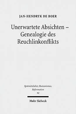 E-Book (pdf) Unerwartete Absichten - Genealogie des Reuchlinkonflikts von Jan-Hendryk de Boer