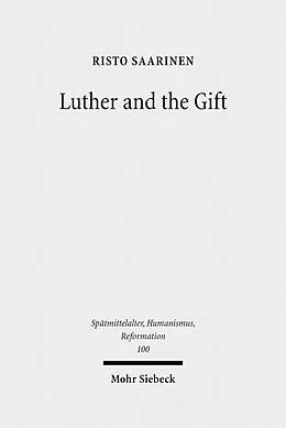 E-Book (pdf) Luther and the Gift von Risto Saarinen