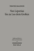 E-Book (pdf) Von Leporius bis zu Leo dem Großen von Torsten Krannich