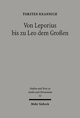 E-Book (pdf) Von Leporius bis zu Leo dem Großen von Torsten Krannich