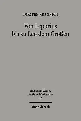 E-Book (pdf) Von Leporius bis zu Leo dem Großen von Torsten Krannich