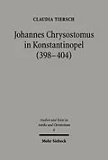 E-Book (pdf) Johannes Chrysostomus in Konstantinopel (398-404) von Claudia Tiersch