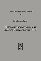 eBook (pdf) Techniques and Assumptions in Jewish Exegesis before 70 CE de David Instone Brewer