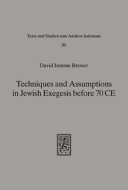 eBook (pdf) Techniques and Assumptions in Jewish Exegesis before 70 CE de David Instone Brewer