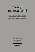 E-Book (pdf) The Ways that Never Parted von Adam H. Becker, Annette Yoshiko Reed