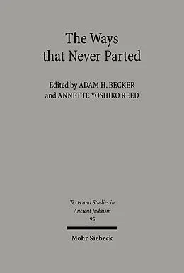 E-Book (pdf) The Ways that Never Parted von Adam H. Becker, Annette Yoshiko Reed