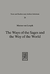 eBook (pdf) The Ways of the Sages and the Way of the World de Marcus van Loopik