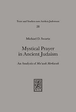 E-Book (pdf) Mystical Prayer in Ancient Judaism von Michael D. Swartz