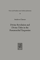 eBook (pdf) Divine Revelation and Divine Titles in the Pentateuchal Targumin de Andrew Chester