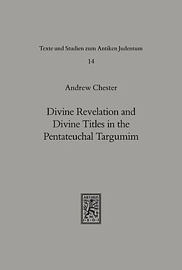 eBook (pdf) Divine Revelation and Divine Titles in the Pentateuchal Targumin de Andrew Chester