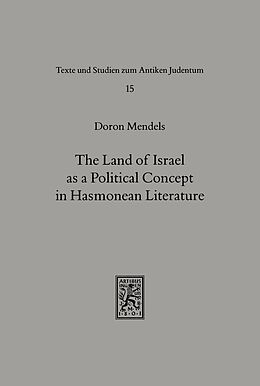 eBook (pdf) The Land of Israel as a Political Concept in Hasmonean Literature de Doron Mendels