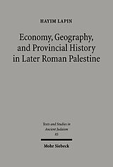 eBook (pdf) Economy, Geography, and Provincial History in Later Roman Palestine de Hayim Lapin