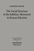 E-Book (pdf) The Social Structure of the Rabbinic Movement in Roman Palestine von Catherine Hezser