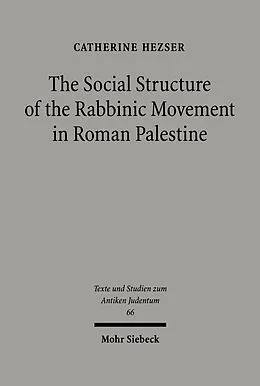 E-Book (pdf) The Social Structure of the Rabbinic Movement in Roman Palestine von Catherine Hezser