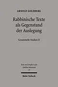 E-Book (pdf) Rabbinische Texte als Gegenstand der Auslegung von Arnold Goldberg