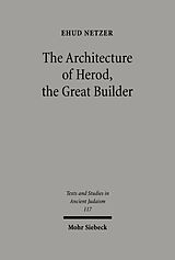 eBook (pdf) The Architecture of Herod, the Great Builder de Ehud Netzer