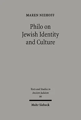 E-Book (pdf) Philo on Jewish Identity and Culture von Maren R. Niehoff