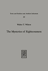 eBook (pdf) The Mysteries of Righteousness de Walter T. Wilson