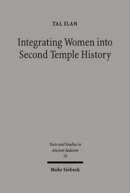 E-Book (pdf) Integrating Jewish Women into Second Temple History von Tal Ilan