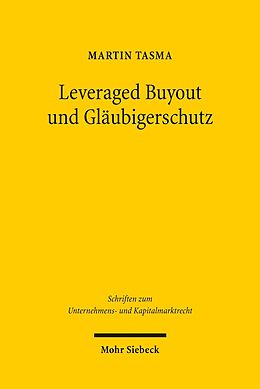 E-Book (pdf) Leveraged Buyout und Gläubigerschutz von Martin Tasma