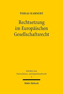 E-Book (pdf) Rechtsetzung im Europäischen Gesellschaftsrecht von Tobias Kahnert