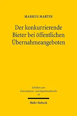 E-Book (pdf) Der konkurrierende Bieter bei öffentlichen Übernahmeangeboten von Markus Martin