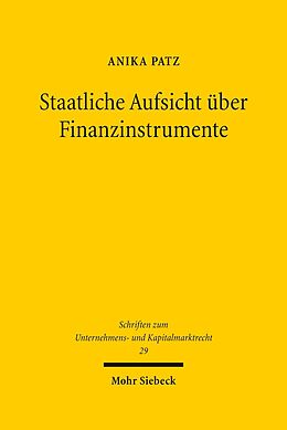 E-Book (pdf) Staatliche Aufsicht über Finanzinstrumente von Anika Patz