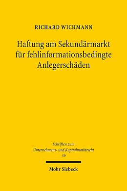 E-Book (pdf) Haftung am Sekundärmarkt für fehlinformationsbedingte Anlegerschäden von Richard Wichmann