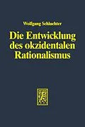 E-Book (pdf) Die Entwicklung des okzidentalen Rationalismus von Wolfgang Schluchter