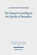 E-Book (pdf) The Gospel According to the Epistle of Barnabas von J. Christopher Edwards