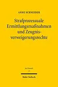 E-Book (pdf) Strafprozessuale Ermittlungsmaßnahmen und Zeugnisverweigerungsrechte von Anne Schneider