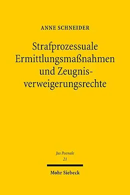 E-Book (pdf) Strafprozessuale Ermittlungsmaßnahmen und Zeugnisverweigerungsrechte von Anne Schneider