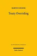 E-Book (pdf) Treaty Overriding von Martin Schäfer