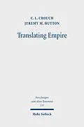 E-Book (pdf) Translating Empire von C. L. Crouch, Jeremy M. Hutton