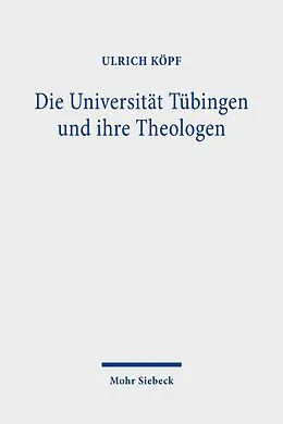 E-Book (pdf) Die Universität Tübingen und ihre Theologen von Ulrich Köpf