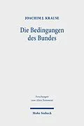 E-Book (pdf) Die Bedingungen des Bundes von Joachim J. Krause