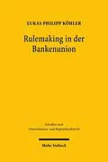 E-Book (pdf) Rulemaking in der Bankenunion von Lukas Philipp Köhler