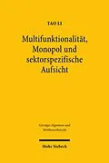 E-Book (pdf) Multifunktionalität, Monopol und sektorspezifische Aufsicht von Tao Li
