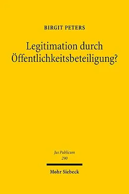 E-Book (pdf) Legitimation durch Öffentlichkeitsbeteiligung? von Birgit Peters