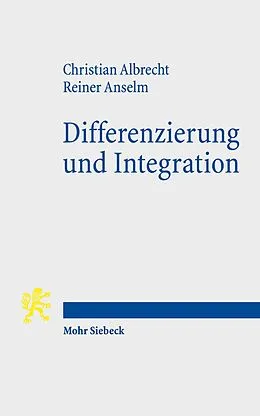 E-Book (pdf) Differenzierung und Integration von Christian Albrecht, Reiner Anselm