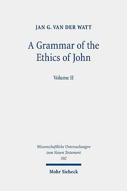 E-Book (pdf) A Grammar of the Ethics of John von Jan G. Van Der Watt