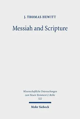 E-Book (pdf) Messiah and Scripture von J. Thomas Hewitt