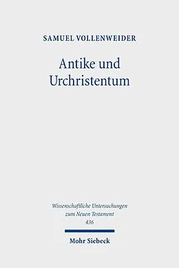 E-Book (pdf) Antike und Urchristentum von Samuel Vollenweider